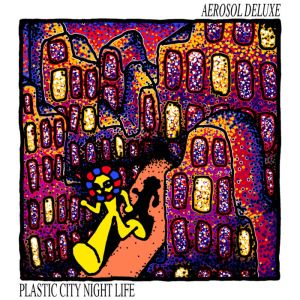 Plastic City Night Life.jpg